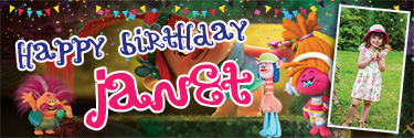 Customised birthday banner with Troll Dolls dancing in joy